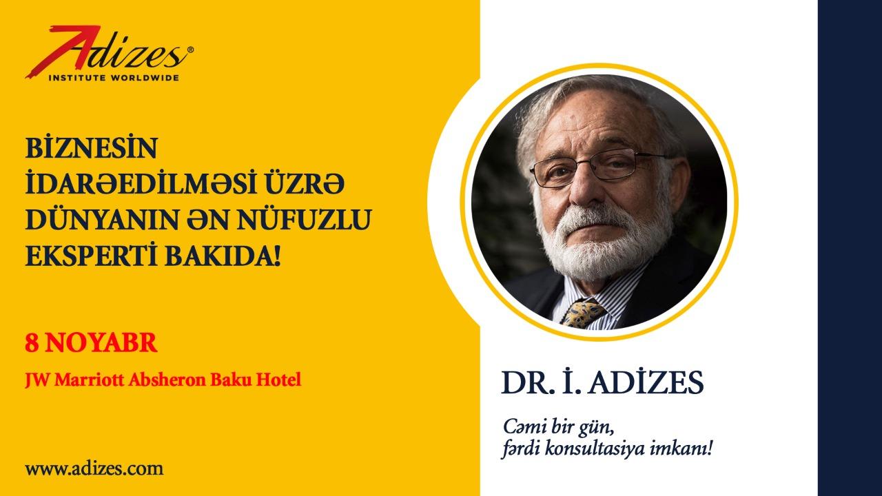 menecment-sahesinin-efsanesi-doktor-itsxak-adizes-bakida-ilk-defe-cixis-edecek