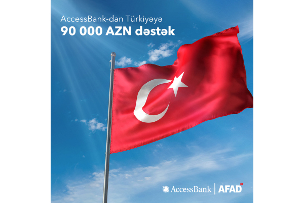 accessbank-turkiyeye-destek-meqsedile-90-min-manat-iane-etdi